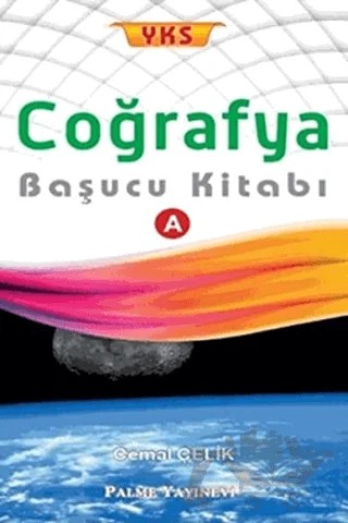 YKS Coğrafya Başucu Kitabı A – Cemal Çelik – Palme Yayınları kitap kapağı