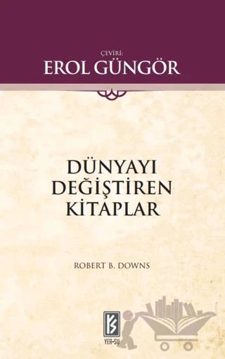 Dünyayı Değiştiren Kitaplar – Robert B. Downs – Yer-Su Yayınları kitap kapağı