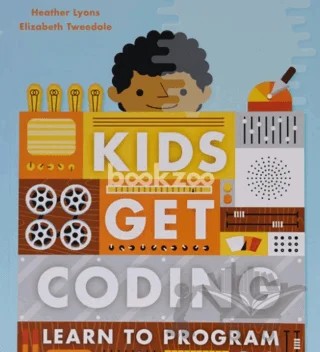 Kids Get Coding: Learn to Program – Heather Lyons – Wayland kitap kapağı