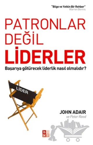 Patronlar Değil Liderler – John Adair – Babıali Kültür Yayıncılığı kitap kapağı
