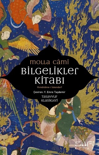 Bilgelikler Kitabı - Hıredname-i İskenderi – Molla Cami – Sufi Kitap kitap kapağı