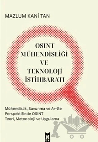 OSINT Mühendisliği ve Teknoloji İstihbaratı – Mazlum Kani Tan – X10 Kitap kitap kapağı