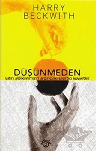 Düşünmeden – Harry Beckwith – Optimist Kitap kitap kapağı