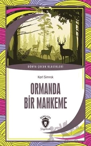 Ormanda Bir Mahkeme – Karl Simrok – Dorlion Yayınları kitap kapağı