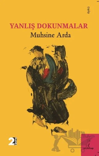 Yanlış Dokunmalar – Muhsine Arda – Şey Kitap kitap kapağı