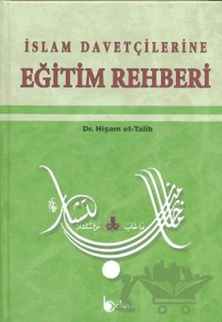 İslam Davetçilerine Eğitim Rehberi – Hişam et-Talib – Beka Yayınları kitap kapağı