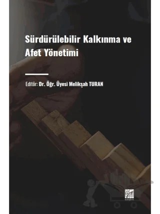 Sürdürülebilir Kalkınma ve Afet Yönetimi – Melikşah Turan – Gazi Kitabevi kitap kapağı