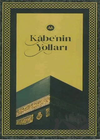 Kabe’nin Yolları – Kolektif – Türkiye Diyanet Vakfı Yayınları kitap kapağı