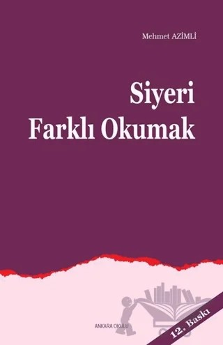 Siyeri Farklı Okumak – Mehmet Azimli – Ankara Okulu Yayınları kitap kapağı