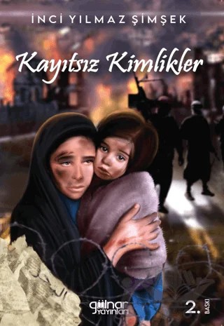 Kayıtsız Kimlikler – İnci Yılmaz Şimşek – Gülnar Yayınları kitap kapağı