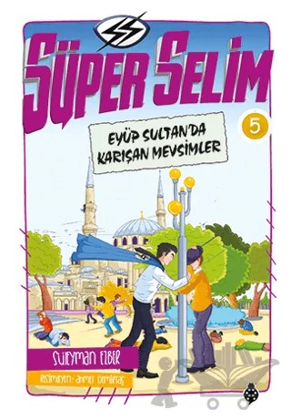 Süper Selim 5 – Süleyman Ezber – Uğurböceği Yayınları kitap kapağı