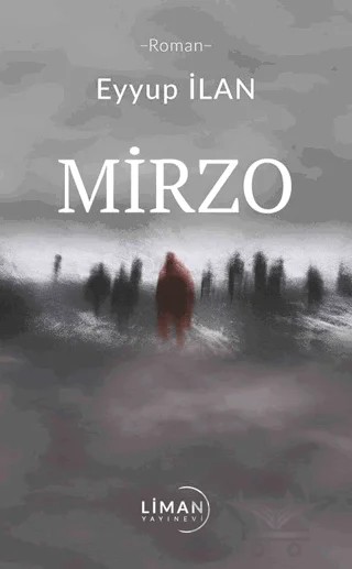 Mirzo – Eyyup İlan – Liman Yayınevi kitap kapağı
