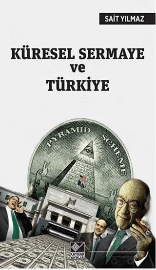 Küresel Sermaye ve Türkiye – Sait Yılmaz – Kaynak Yayınları kitap kapağı