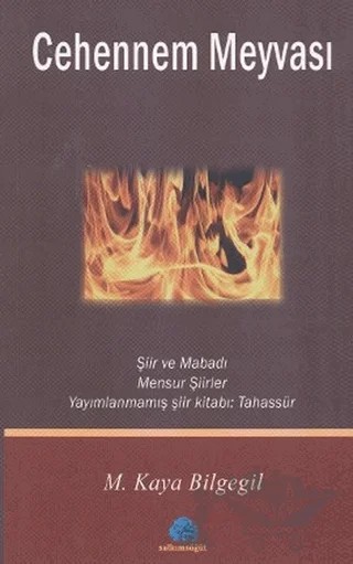 Cehennem Meyvası – M. Kaya Bilgegil – Salkımsöğüt Yayınları kitap kapağı