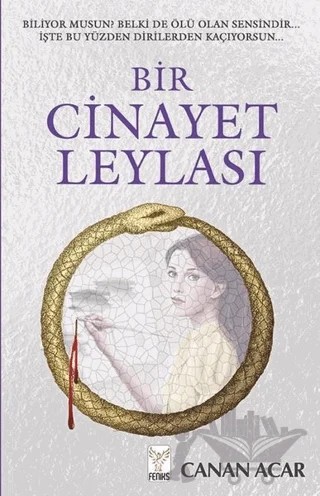 Bir Cinayet Leylası – Canan Acar – Feniks Yayınları kitap kapağı