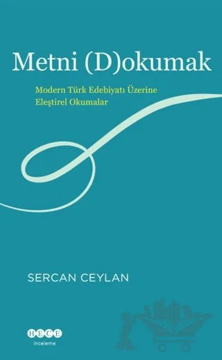 Metni (D)okumak – Sercan Ceylan – Hece Yayınları kitap kapağı