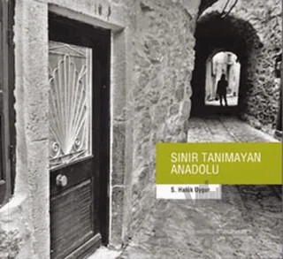 Sınır Tanımayan Anadolu – S. Haluk Uygur – Say Yayınları kitap kapağı