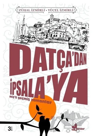 Datça’dan İpsala’ya – Yücel İzmirli, Zühal İzmirli – Çınar Yayınları kitap kapağı