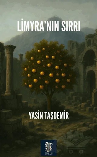 Limyra’nın Sırrı – Yasin Taşdemir – Arkhe Yayınları kitap kapağı