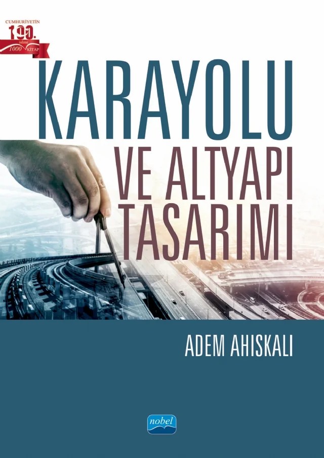 Karayolu ve Altyapı Tasarımı – Adem Ahıskalı – Nobel Akademik Yayıncılık kitap kapağı