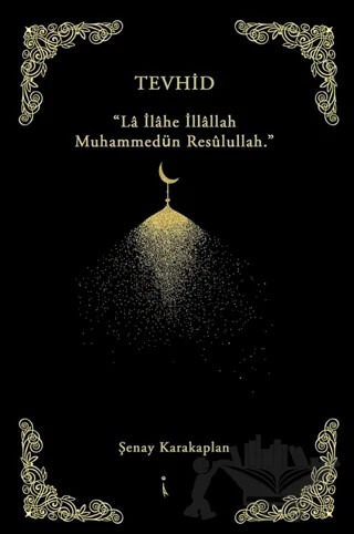 Tevhid – Şenay Karakaplan – İkinci Adam Yayınları kitap kapağı
