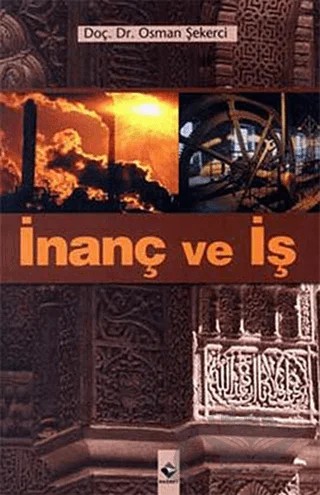 İnanç ve İş – Osman Şekerci – Rağbet Yayınları kitap kapağı