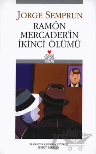 Ramon Mercader’in İkinci Ölümü – Jorge Semprun – Can Yayınları kitap kapağı