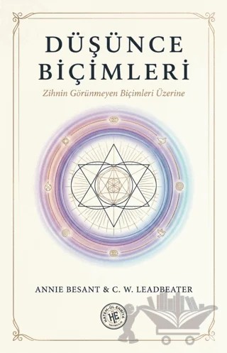 Düşünce Biçimleri – Annıe Besant, C. W. Leadbeater – Hatem'ül Enbiya Yayıncılık kitap kapağı