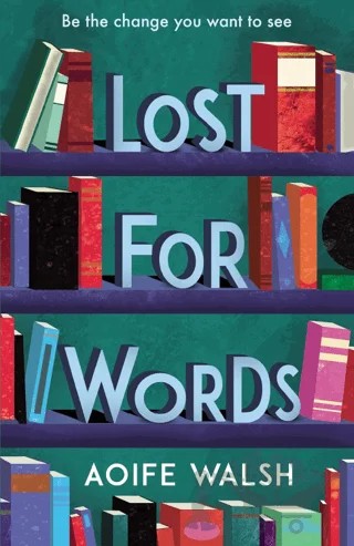 Lost For Words – Aoife Walsh – Andersen Press kitap kapağı