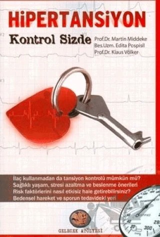 Hipertansiyon – Edita Pospisil, Klaus Völker, Martin Middeke – Gelecek Atölyesi Yayınları kitap kapağı