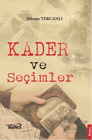 Kader ve Seçimler – Şükran Tercanlı – Kanes Yayınları kitap kapağı
