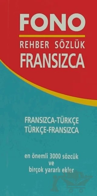 Fransızca / Türkçe – Türkçe / Fransızca Rehber Sözlük – Kolektif – Fono Yayınları kitap kapağı