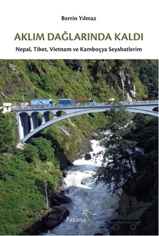 Aklım Dağlarında Kaldı – Berrin Yılmaz – Paloma Yayınevi kitap kapağı