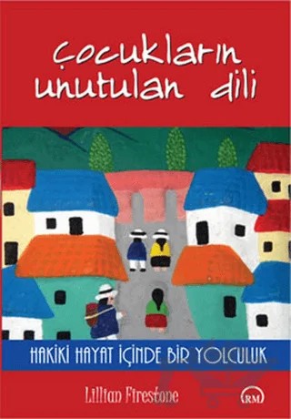 Çocukların Unutulan Dili – Lillian Firestone – Ruh ve Madde Yayınları kitap kapağı