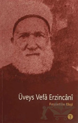Üveys Vefa Erzincanı – Feyzettin Ekşi – Toprak Kitap kitap kapağı