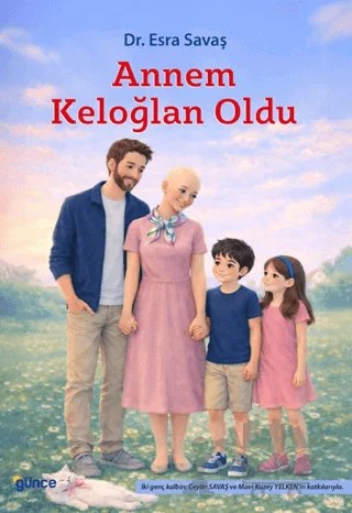 Annem Keloğlan Oldu – Esra Savaş – Günce Yayınları kitap kapağı