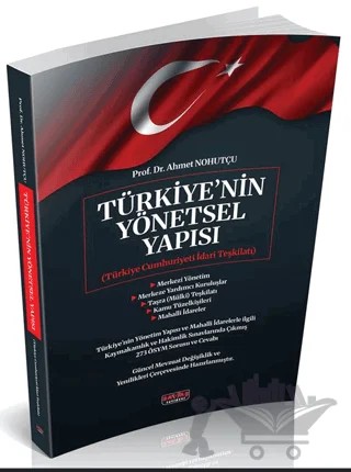 Türkiye'nin Yönetsel Yapısı – Ahmet Nohutçu – Savaş Yayınevi kitap kapağı