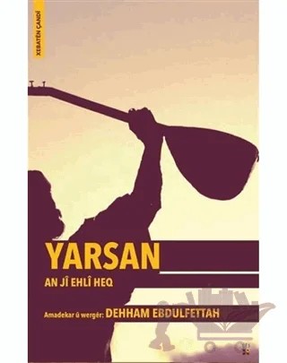 Yarsan - An Ji Ehli Heq – Dehham Ebdulfettah – Lis Basın Yayın kitap kapağı