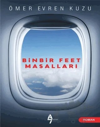 Binbir Feet Masalları – Ömer Evren Kuzu – A7 Kitap kitap kapağı