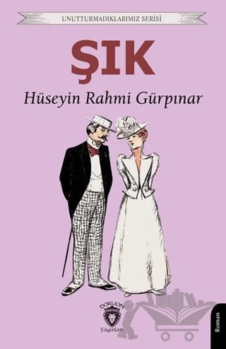 Şık – Hüseyin Rahmi Gürpınar – Dorlion Yayınları kitap kapağı