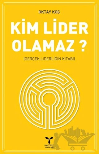Kim Lider Olamaz? – Oktay Koç – Umuttepe Yayınları kitap kapağı