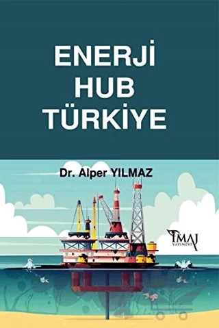 Enerji Hub Türkiye – Alper Yılmaz – İmaj Yayıncılık kitap kapağı