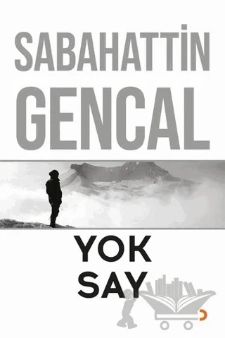 Yok Say – Sabahattin Gencal – Cinius Yayınları kitap kapağı