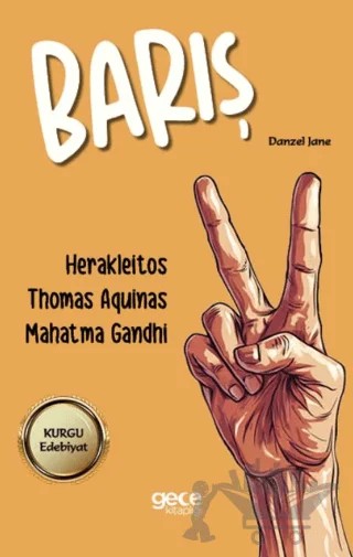 Barış – Herakleitos, Thomas Aquinas, Mahatma Gandhi – Gece Kitaplığı kitap kapağı