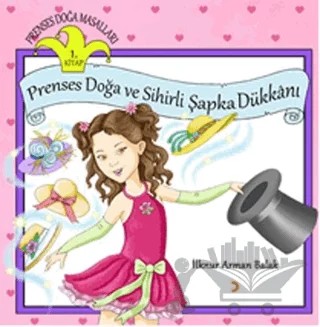 Prenses Doğa ve Sihirli Şapka Dükkanı – İlknur Arman Balak – Cinius Yayınları kitap kapağı
