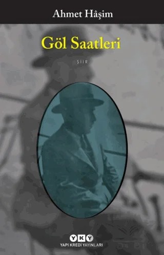 Göl Saatleri – Ahmet Hâşim – Yapı Kredi Yayınları kitap kapağı