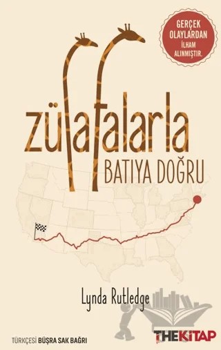 Zürafalarla Batıya Doğru – Lynda Rutledge – The Kitap kitap kapağı
