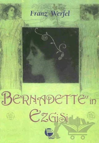 Bernadette’in Ezgisi – Franz Werfel – Belge Yayınları kitap kapağı