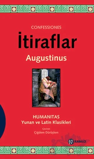 İtiraflar (Latince / Türkçe) – Augustinus – Kabalcı Yayınevi kitap kapağı