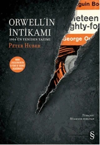 Orwell’in İntikamı – Peter Huber – Everest Yayınları kitap kapağı